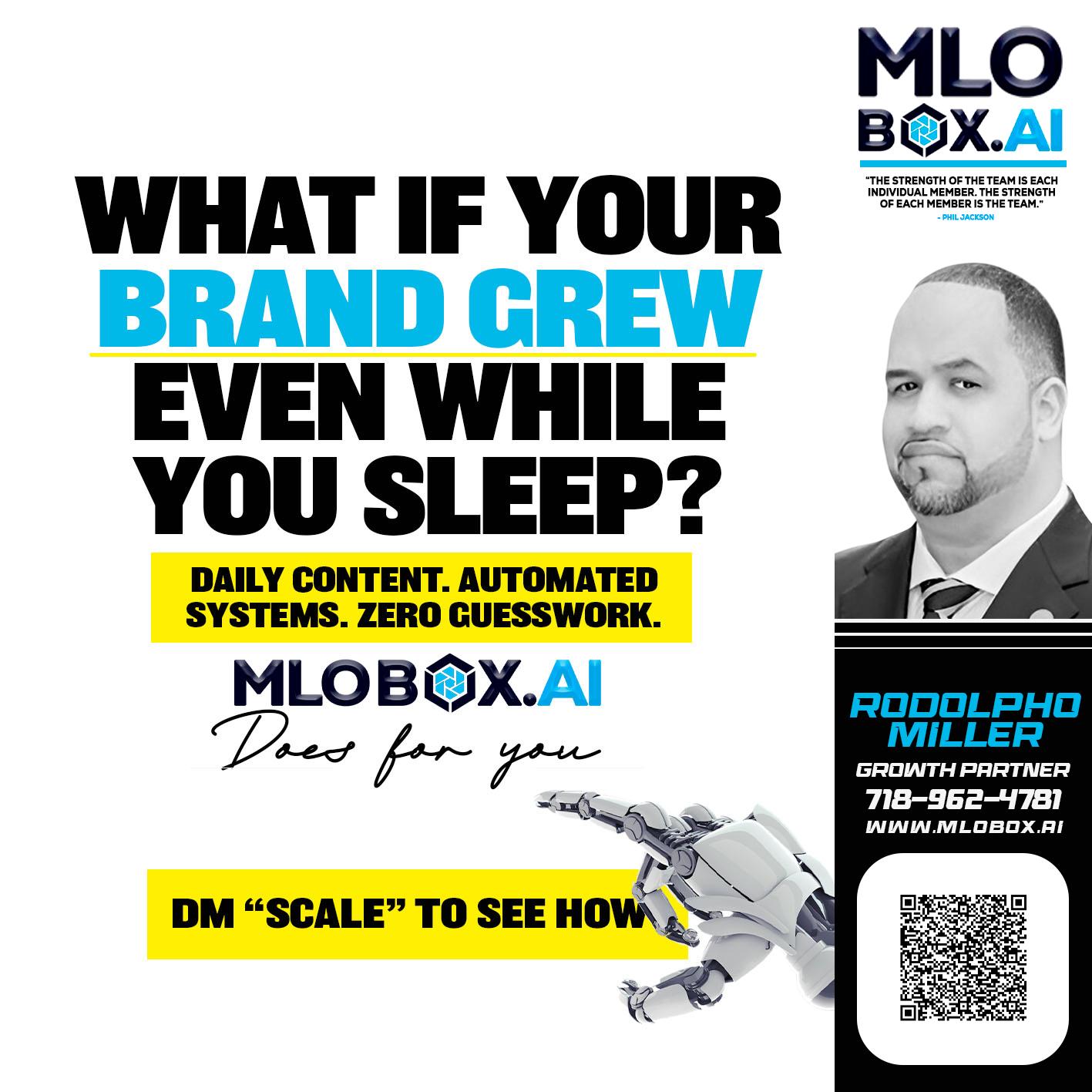 WHAT IF YOUR BRAND GREW - Rodolpho Miller -Division Manager- MLO