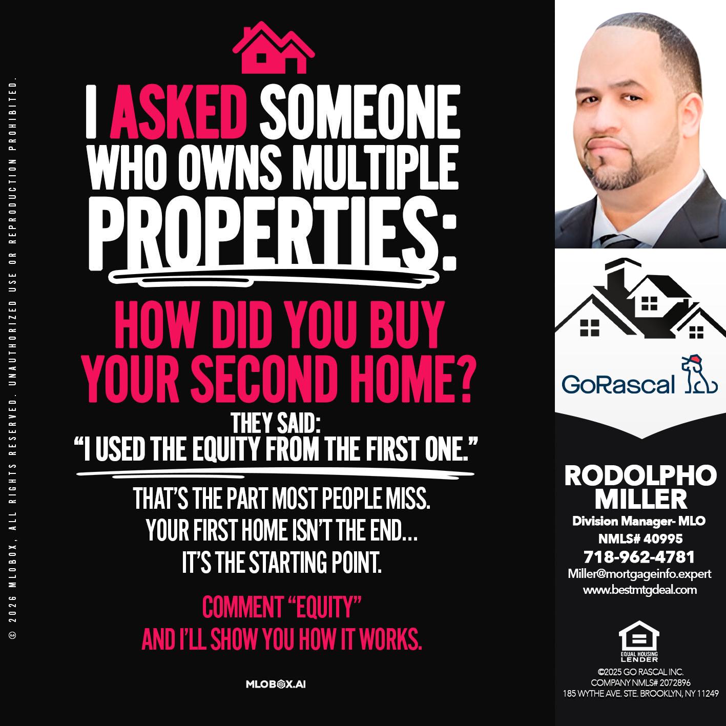 I ASKED SOMEONE - Rodolpho Miller -Division Manager- MLO