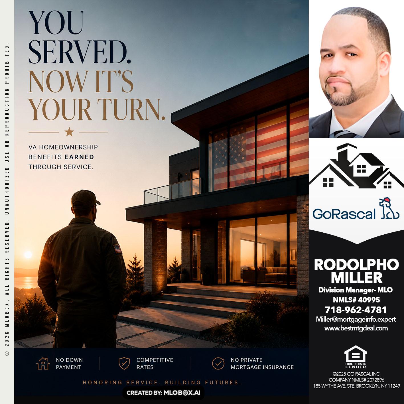 YOU SERVED - Rodolpho Miller -Division Manager- MLO