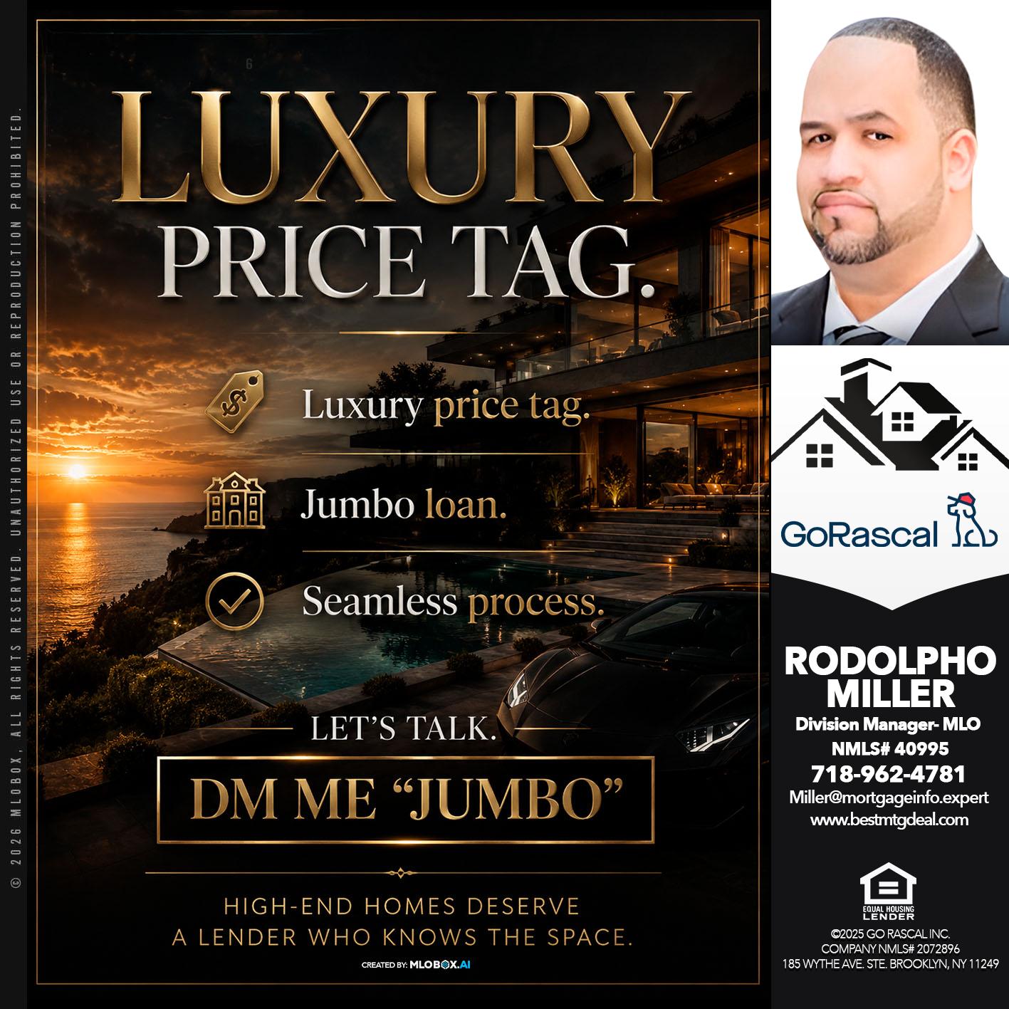 LUXURY PRICE TAG - Rodolpho Miller -Division Manager- MLO
