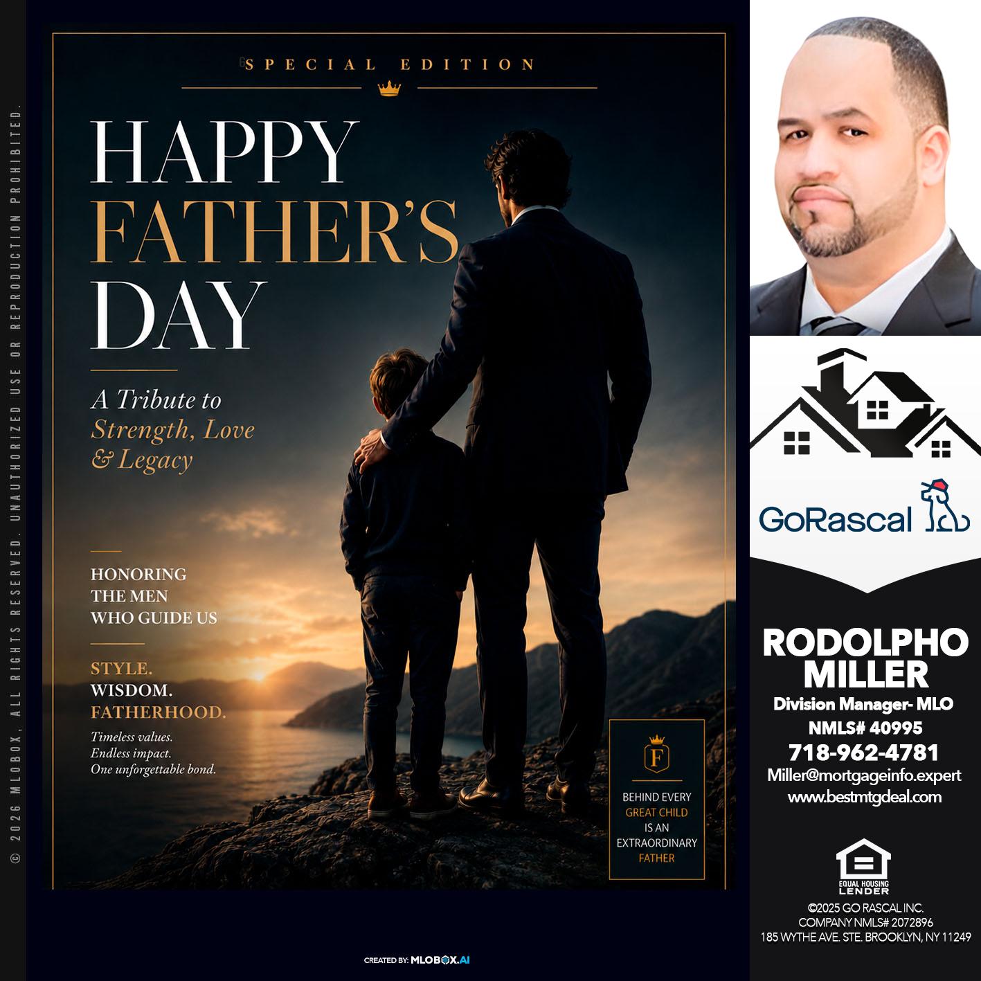 happy fathers day - Rodolpho Miller -Division Manager- MLO