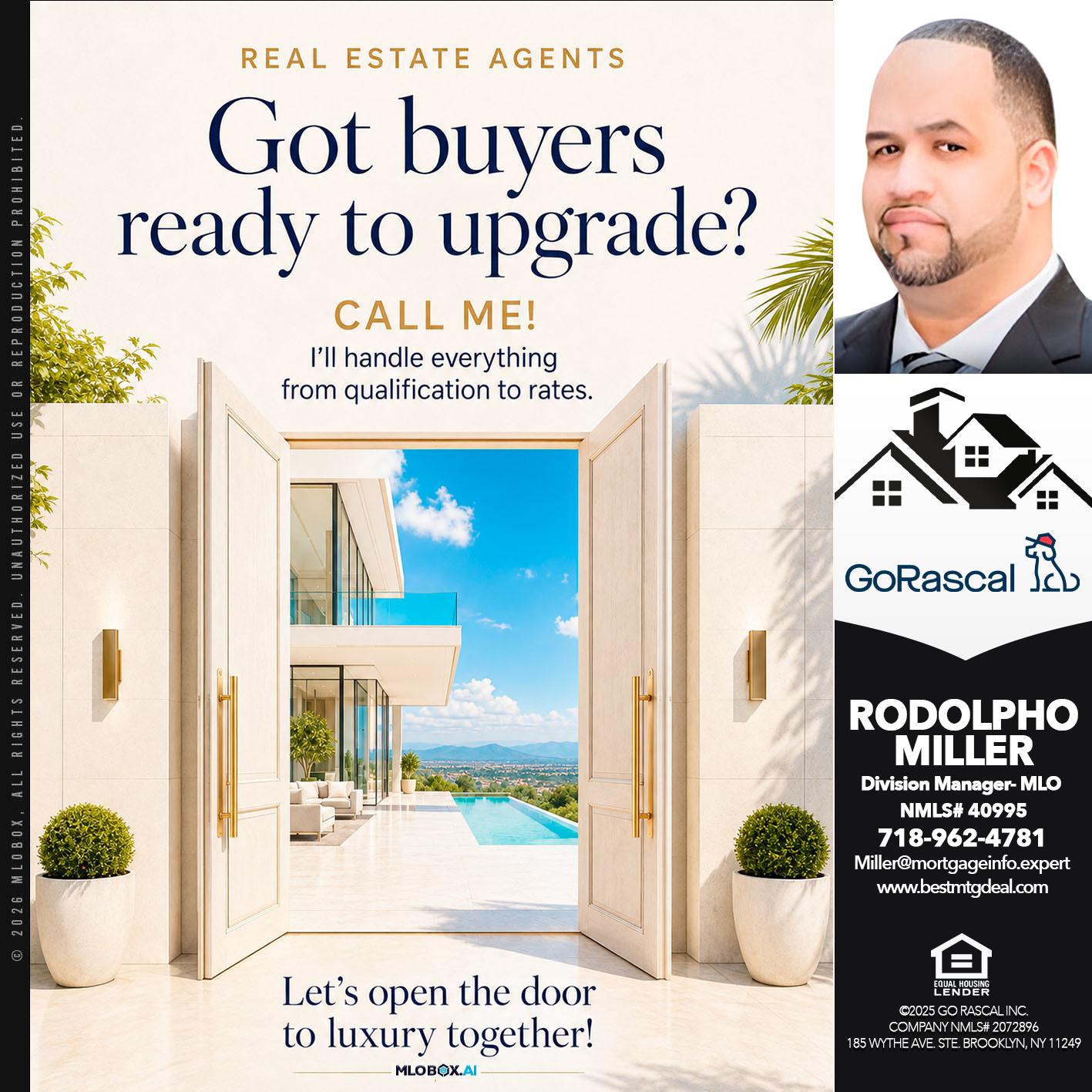 got buyers - Rodolpho Miller -Division Manager- MLO