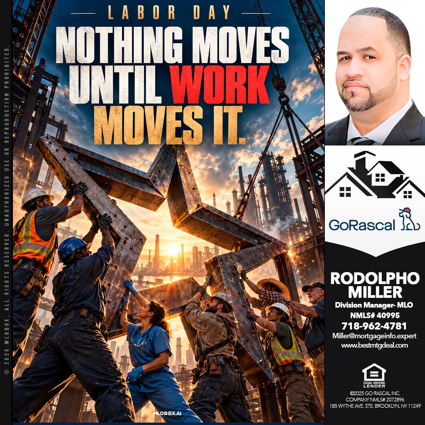 LABOR DAY - Rodolpho Miller -Division Manager- MLO