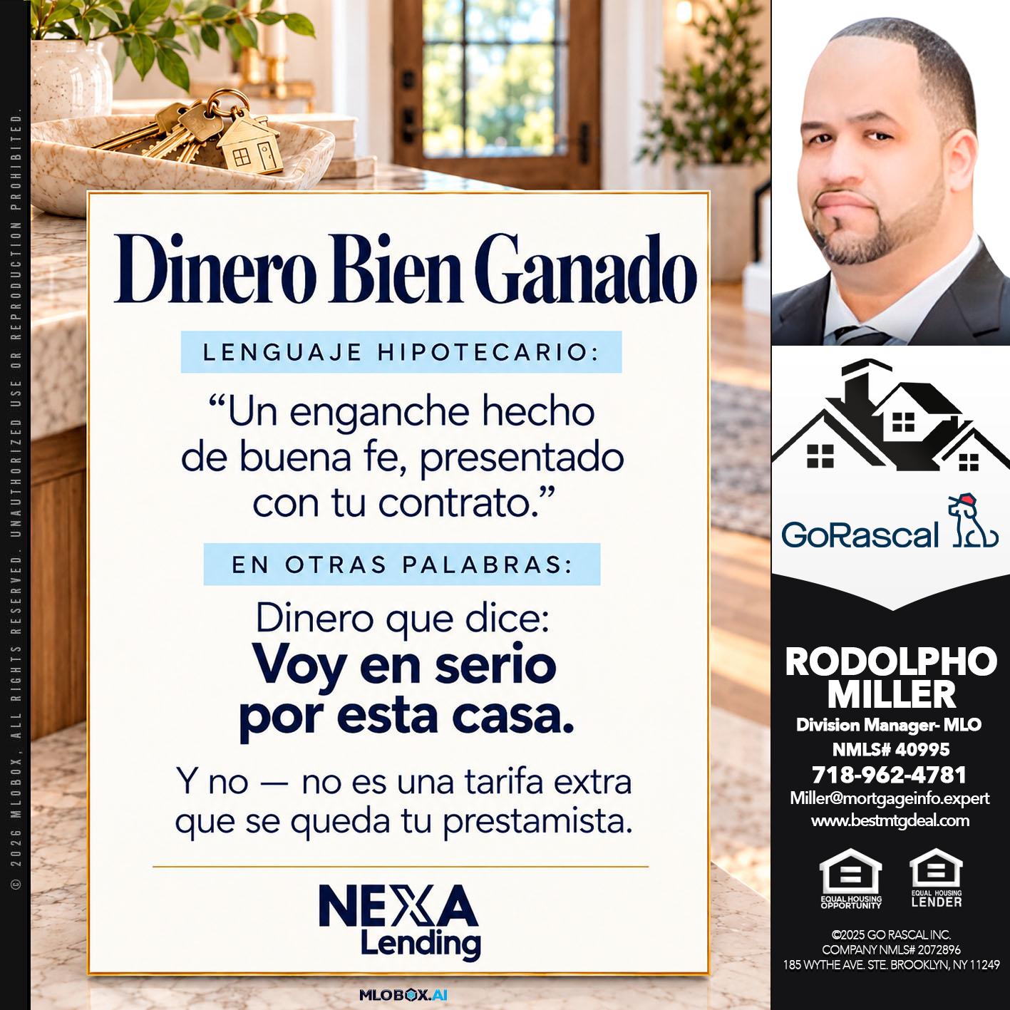 DINERO BIEN GANADO - Rodolpho Miller -Division Manager- MLO