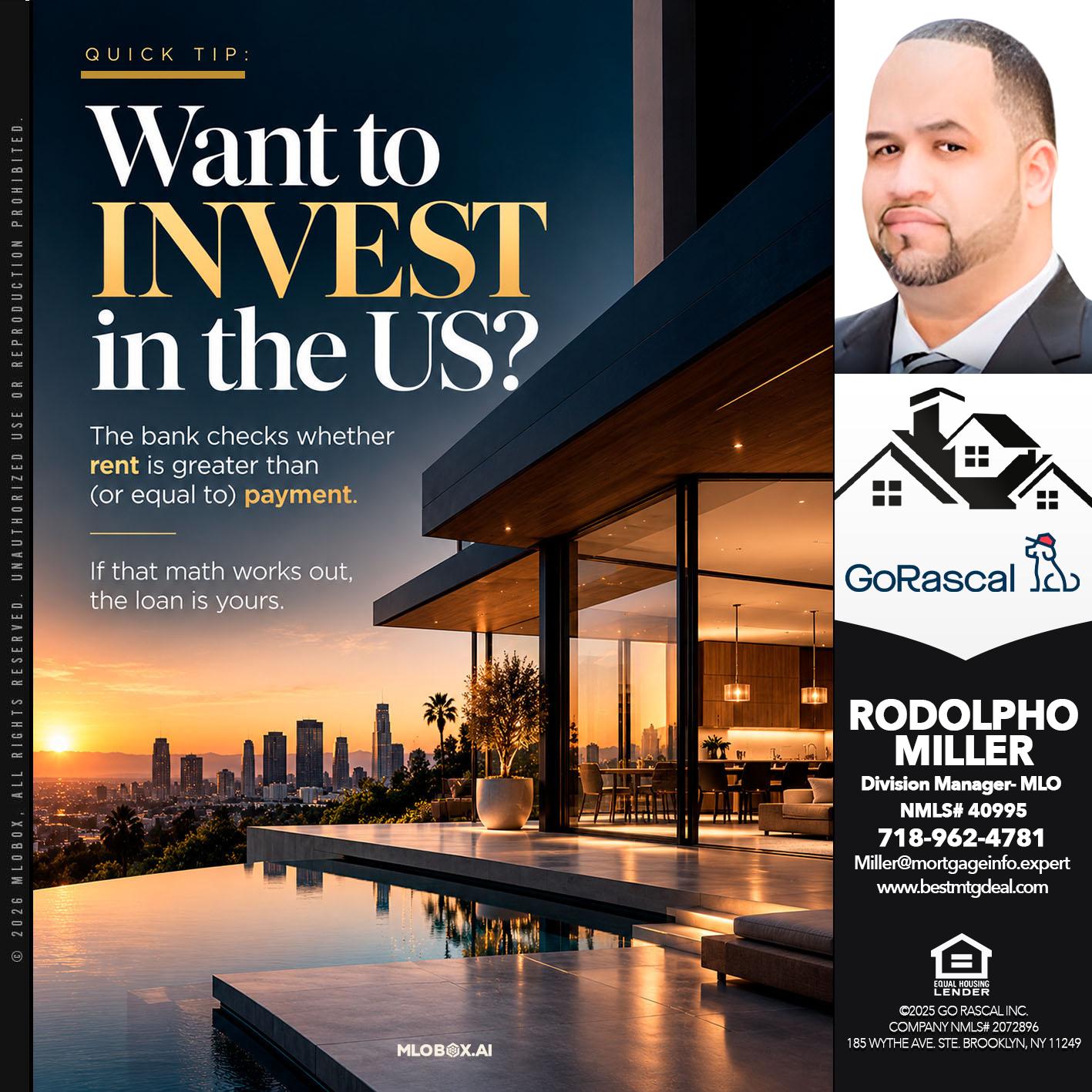 want to investiga in the US? - Rodolpho Miller -Division Manager- MLO
