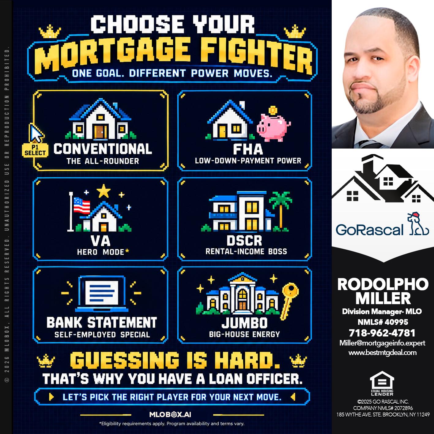 CHOOSE YOUR - Rodolpho Miller -Division Manager- MLO