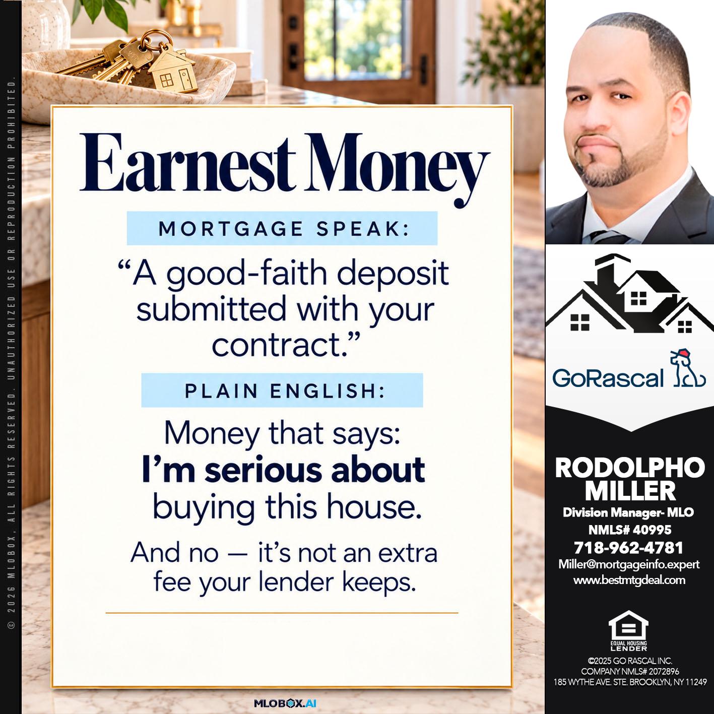 EARNEST MONEY - Rodolpho Miller -Division Manager- MLO